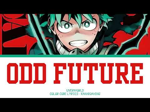 【MY HERO ACADEMIA】ODD FUTURE -『UVERworld』『KAN/ROM/ENG』
