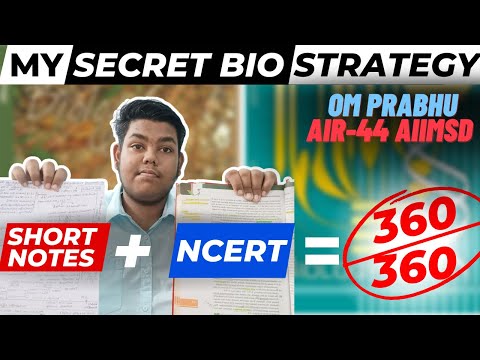 HOW TO READ NCERT BIOLOGY FOR NEET SCORE 360/360 | NEET BIOLOGY STRATEGY | BY OM PRABHU AIIMS TOPPER