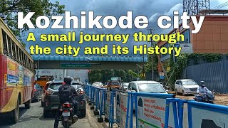 Kozhikode City a journey through the city and its History