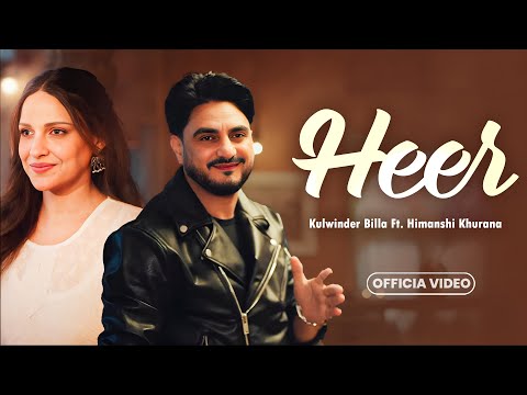 Heer (HD Video) | Kulwinder Billa | Ft. Himanshi Khurana | New Punjabi Songs 2025 | Punjabi Songs