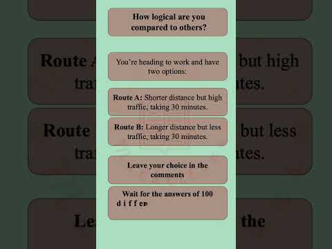 TheLogicOfThinking 1: Less traffic and longer distance or High traffic and shorter distance