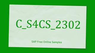 C_S4CS_2302 SAP Certified Application Associate Free Online Questions