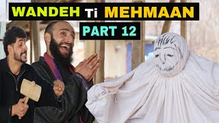 Wandeh Ti Mehmaan Part 12 Kashmiri Funny Drama
