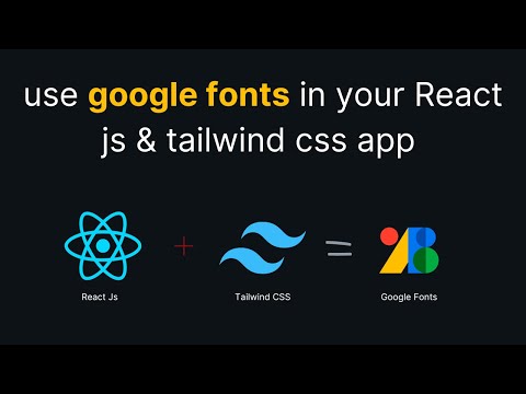 use google fonts in your React js & tailwind css app | 2024-25 @Codingknowledge-yt