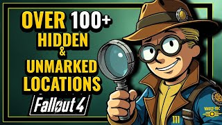 "Every" Single Hidden and Unmarked Location in Fallout 4