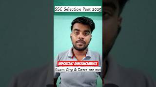 SSC SELECTION POST 2025: Exam dates and city are out. #ssc #selectionpost #sscexam #examupdate