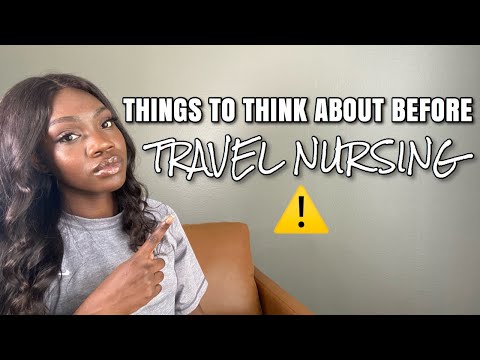 6 Things You Should Think About Before Becoming A Travel Nurse