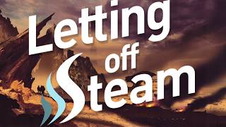 Letting off Steam - Ask Me Anything About Games