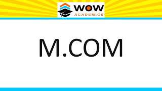 M Com Course Course Details Explained | Eligibility, Duration, Registration, Fees