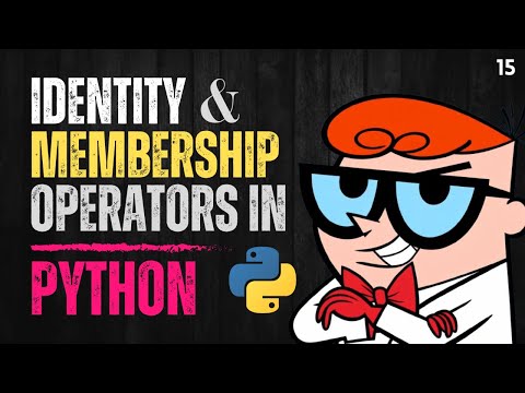 15 Identity and Membership Operators in Python | is, is not, in, not in Operators