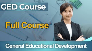 GED Practice Test 2026 FULL COURSE FREE - General Educational Development Certification Study Guide