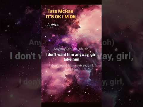 IT'S OK I'M OK Tate McRae song lyrics #music #lyrics #tatemcrae #mtvmusic #tiktoksong