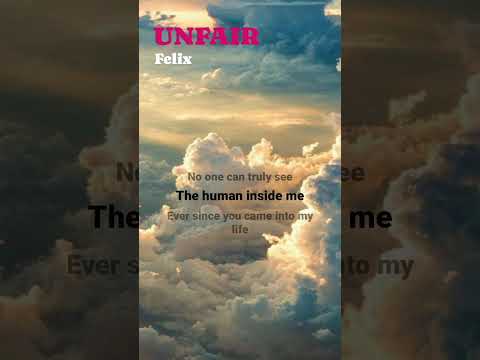 UNFAIR Felix (Straykids) #lyrics #songlyrics #skz #felix #straykids