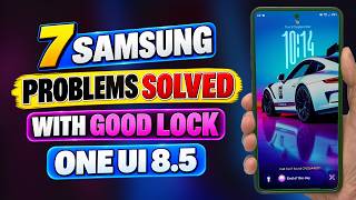 Stop Putting Up With These Samsung Problems! Good Lock + One UI 8 5