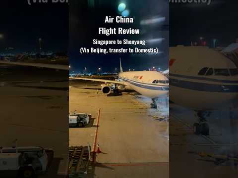 Air China flight from Singapore to Shenyang (via Beijing Domestic flight transfer) #travel #flight