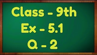 Class - 9th, Ex - 5.1 Q2 (Introduction to Euclid's Geometry) Maths NCERT CBSE