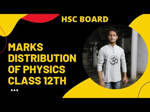 CLASS 12TH || MARKS DISTRIBUTION OF PHYSICS || MAHARASHTRA BOARD NEW SYLLABUS || HSC BOARD.