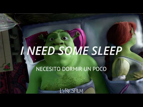 I Need Some Sleep - Eels - Shrek 2 / Letra-Lyrics (Español e inglés)