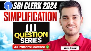 Complete Simplification for SBI CLERK 2024 | The 111 Series