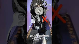 Needle bar connecting link installation guide 🔧 #ussewtips #silaimachine #sewingmachinerepairing