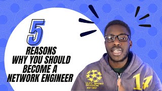5 reasons why you should become a Network Engineer