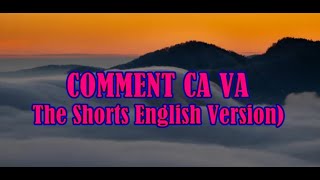 COMMENT CA VA LYRICS THE SHORTS ENGLISHVERSION