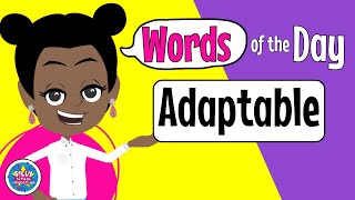 Word of the Day: ADAPTABLE | Meaning, Definition & Examples for Kids and Learners