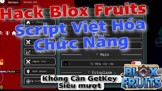 Cách Hack Blox Fruits 19🔥 Script Blox Fruits Full Tiếng Việt (Auto Farm, Auto Raid, Full Tính Năng)