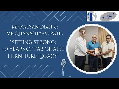 EP6“Sitting Strong: 50 years of Fab Chair’s furniture Legacy”|Mr.Kalyan Dixit & Mr.Ghanashyam Patil.