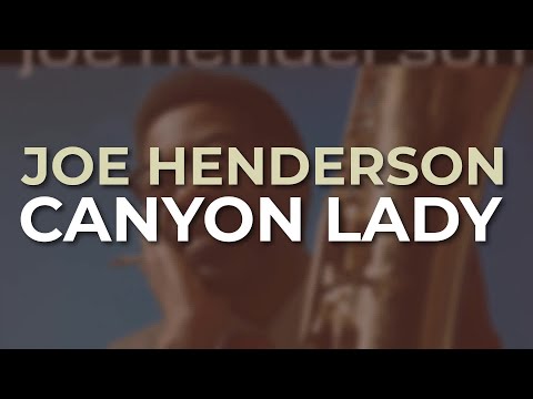 Joe Henderson - Canyon Lady (Official Audio)