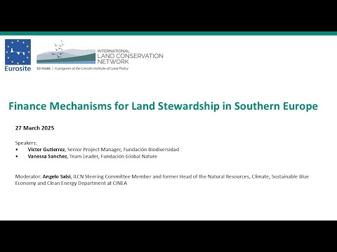 ILCN and Eurosite-ELCN Webinar: Finance Mechanisms for Land Stewardship in Southern Europe