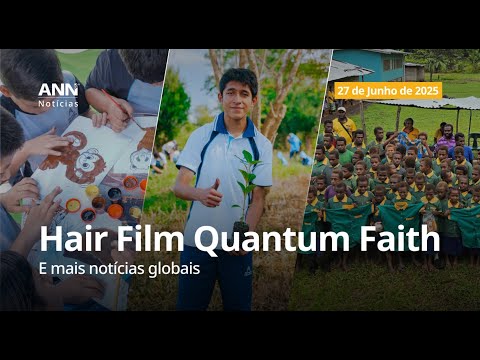 27 de junho de 2025: Impacto Adventista ao Redor do Mundo e Mais Notícias.