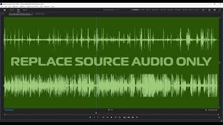 Replace Audio Source ONLY in Premiere Pro