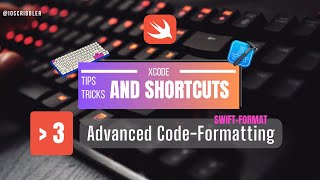 Xcode Tips & Shortcuts Part 3 | SwiftLint is DEAD? Native Swift-Format is NEXT!