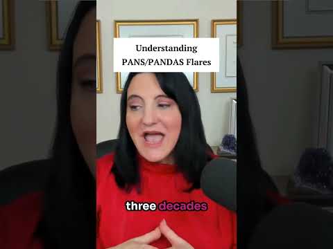 Understanding PANS/PANDAS Flares