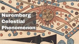 14th April 1561: The Nuremberg celestial phenomenon sees a ‘dreadful apparition’ in the sky