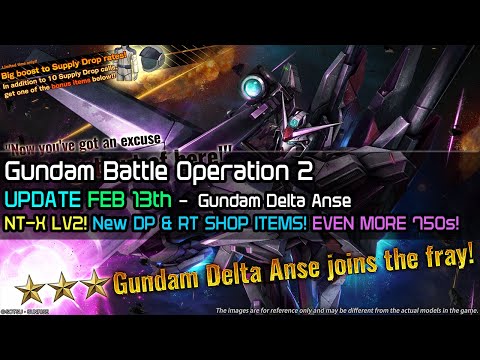 Gundam Battle Operation 2 UPDATE 2/13 - Gundam Delta Anse! NT-X LV2 AND MORE 750 SUITS!