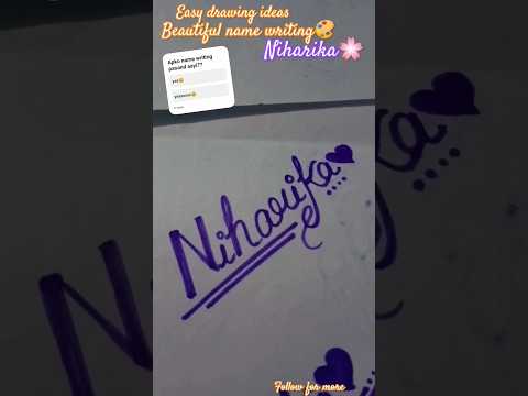 Name writing(Niharika)🌸#youtubeshorts#shortsfeed#ytshortsindia#ytshorts#nameswriting#drawingideas