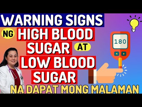 Warning Signs ng High Blood Sugar at Low Blood Sugar na Dapat Mong Malaman. - By Doc Liza Ramoso-Ong