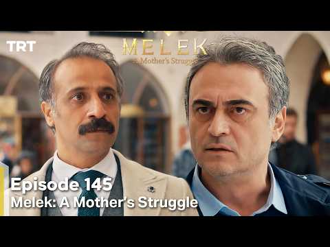 Melek A Mother's Struggle 2nd Season Episode 145