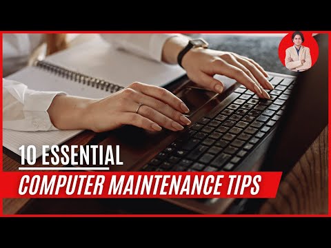 10 Essential Computer Maintenance Tips.