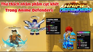 [Anime Defenders] 17 Ngày Cực Khổ Sở Hữu Secriet Posiden Và Golden Adult Full SSS  II Ngáo-Gaming
