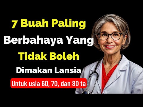 🍎🚫 5 Buah Berbahaya untuk Lansia yang Harus Dihindari! 🛑💪
