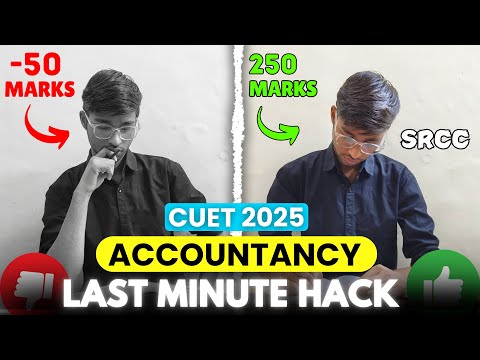 How to Score 250/250 in CUET 2025 ? Accounts Strategy 🔥✅📝 | SRCC STUDENT
