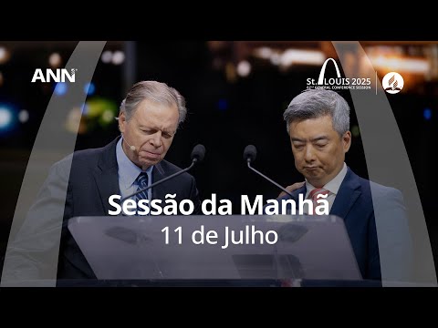 #GCSession 2025 - St. Louis - Sexta-feira de manhã - 11 de Julho
