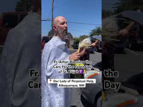 Blessing Cars in Honor of the Feast Day of St. Elijah ☦️