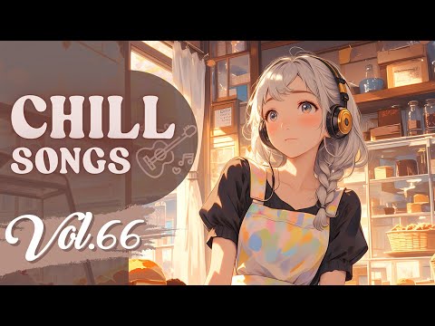 Chill Songs Vol.66 | Morning Chill / Study / Relaxing Lo-Fi / R&B / Stress Relief