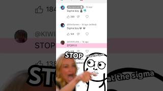 Remixing my Comments 😂 SIGMA SIGMA BOY SIGMA BOY SIGMA BOY 🤣