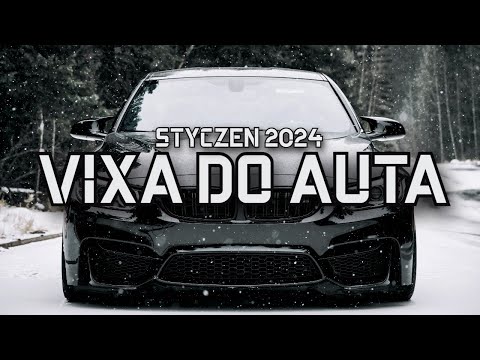 🚗❌VIXA DO AUTA❌🚗STYCZEŃ 2024😈POMPA/VIXA/MEGAMIX😈🔥★KAMILOS★🔥