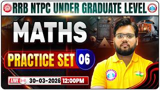 RRB NTPC Maths Practice Set 06 | RRB NTPC Maths Class | RRB NTPC Maths Mock Test | By Aakash Sir